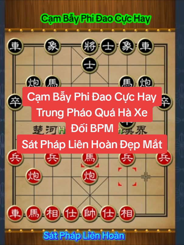 Cạm Bẫy Phi Đao Cực Hay Trung Pháo Quá Hà Xe Đối BPM Sát Pháp Liên Hoàn Đẹp Mắt #cờtướng #hoccotuong #khaicuoccotuong #phidaocotuong #hanhhoathon  @Ba vịt @NgaBui @Hốn @Xuananhoang1976 @Hậu LA 