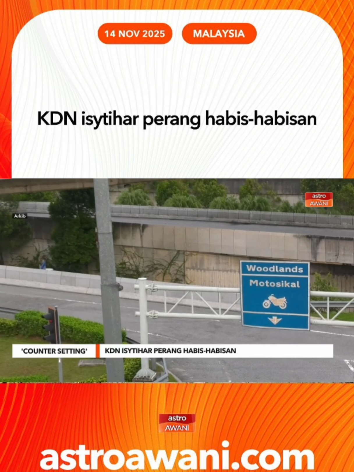 Kementerian Dalam Negeri (KDN) mengisytiharkan perang habis-habisan terhadap isu salah guna kuasa di pintu masuk utama negara seperti kegiatan counter setting dan 