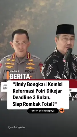 Komisi Percepatan Reformasi Polri mulai bergerak Jimly Asshiddiqie ungkap tahap awal: belanja masalah dari semua pihak sebelum merumuskan kebijakan dan rekomendasi final. Publik kini menunggu… apa saja yang bakal berubah dalam tubuh Polri? #ReformasiPolri #JimlyAsshiddiqie #BeritaTerkini #UpdateHarian #Prabowo 