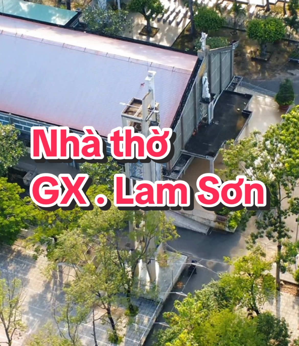 Nhà thờ giáo xứ Lam sơn (QL 51 )#flycam #xuhuong #nhatho 
