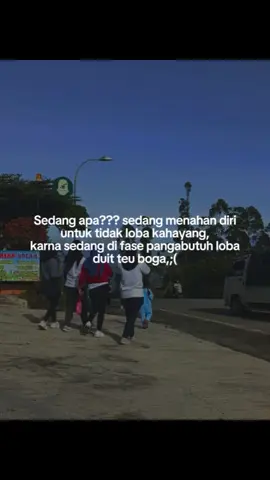 sedang ngahuleng, loba kahayang, duitna teu aya 🥲#storysunda #storykehidupan #katakata #CapCut 