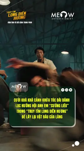 10 điểm cho diễn xuất của các diễn viên phim Truy Tìm Long Diên Hương #MeowEntertainment #MeowNetwork #TikTokGiaiTri #TruyTimLongDienHuong 