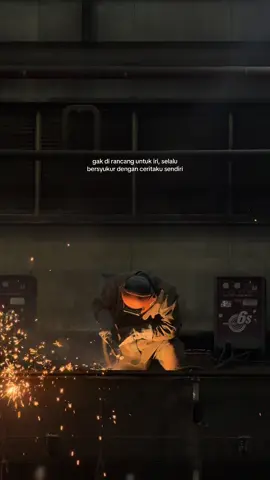 😊 #fyp #bersyukur #cerita #welderindonesia🇮🇩 #iri 