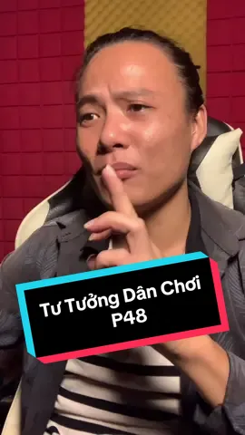 Tư Tưởng Dân Chơi P48: Một Mình #maxxiiisofficial 