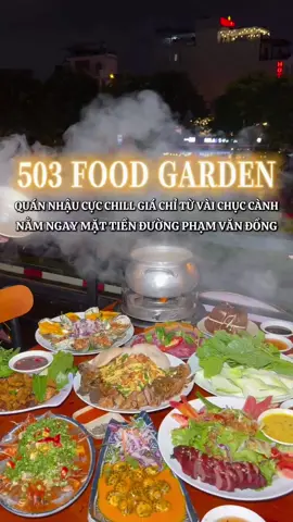 Tui mới phát hiện địa chỉ ăn chơi bao vui nè cả nhà ơi. Ghé trải nghiệm thử nha #503foodgarden #reviewanngon #anngongovap #chill 