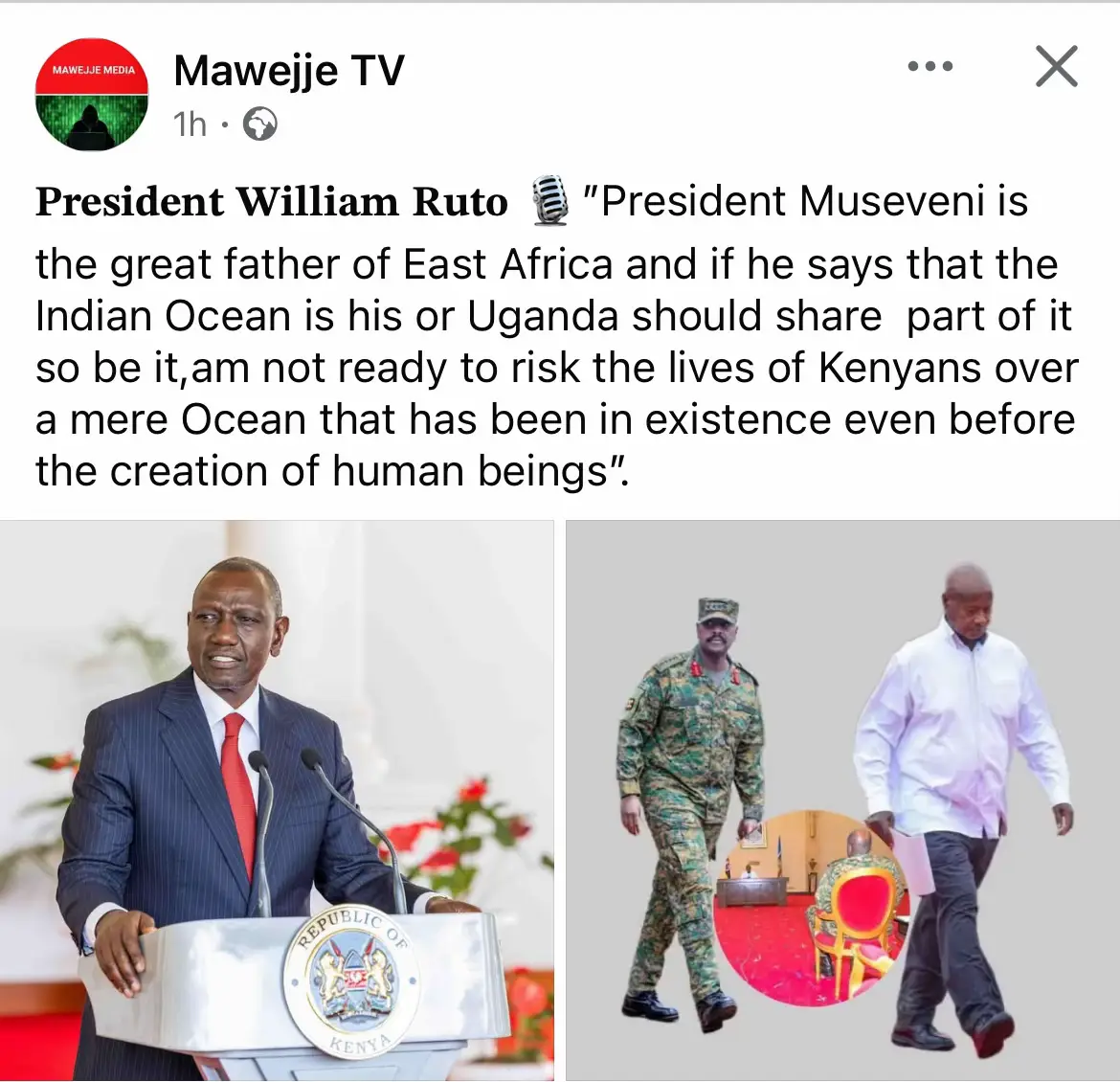𝐏𝐫𝐞𝐬𝐢𝐝𝐞𝐧𝐭 𝐖𝐢𝐥𝐥𝐢𝐚𝐦 𝐑𝐮𝐭𝐨 🎙️”President Museveni is the great father of East Africa and if he says that the Indian Ocean is his or Uganda should share  part of it so be it,am not ready to risk the lives of Kenyans over a mere Ocean that has been in existence even before the creation of human beings”.