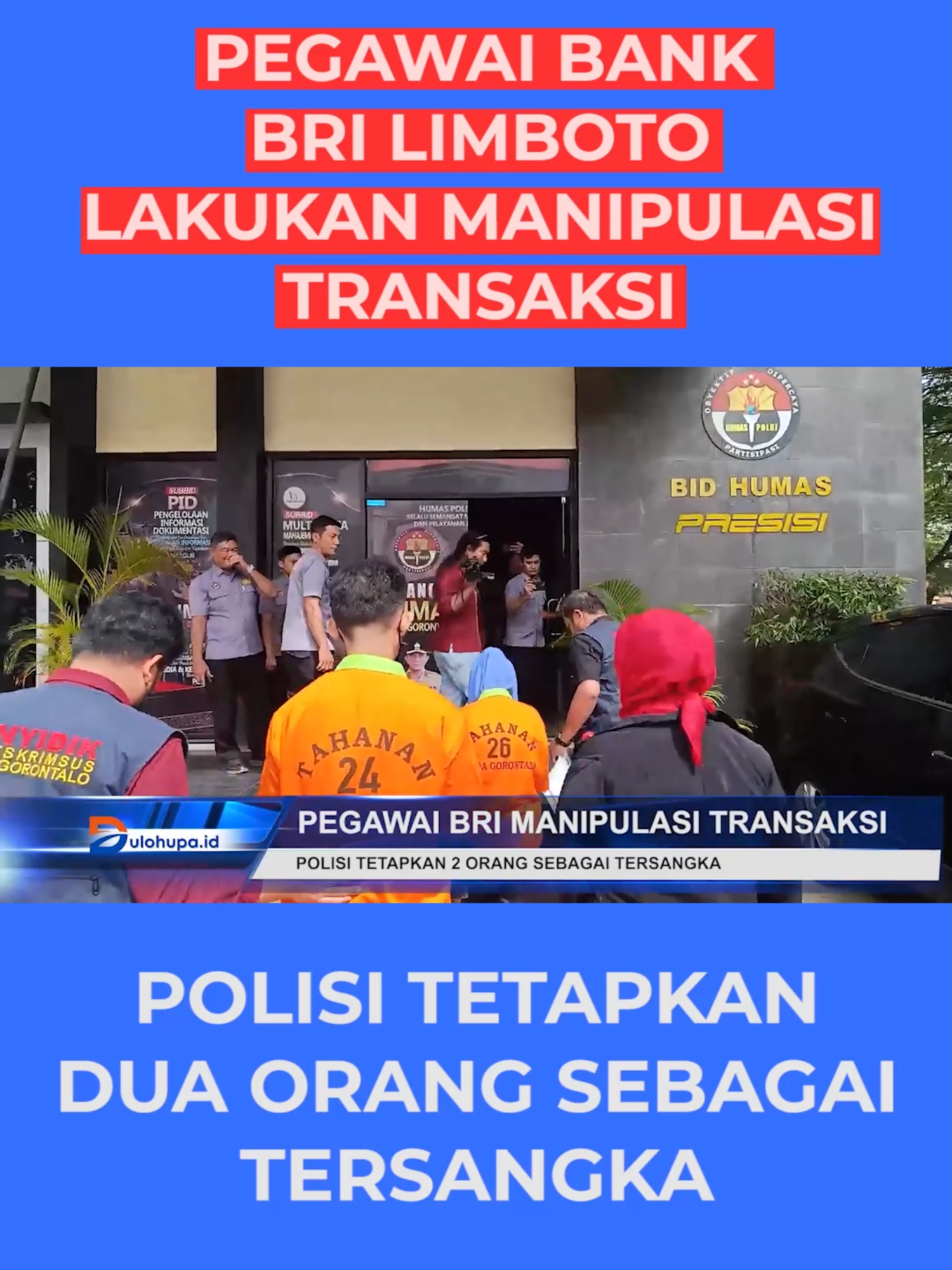 Dua Pegawai BRI Gorontalo Terlibat Setoran Fiktif, Bank Rugi Rp1,34 Miliar