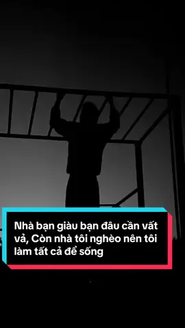 Nhà bạn giàu bạn đâu cần vất vả Còn nhà tôi nghèo nên tôi làm tất cả để sống #phattrienbanthan #tapluyen #tamtrang #cuocsong #donglucmoingay✨ 