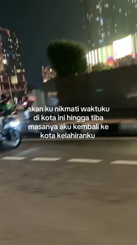 Jakarta memang nyaman, tapi kota kelahiran tetap tujuan untuk pulang #anakrantau#storytime#masukberanda 