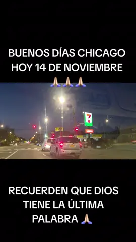 BUENOS DÍAS CHICAGO 🙏🏻  BENDICIONES PARA TODOS 🙏🏻