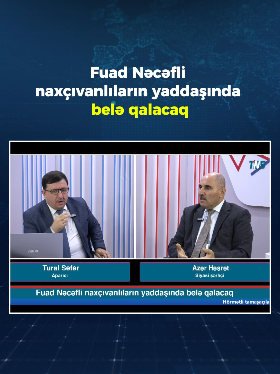 Fuad Nəcəfli naxçıvanlıların yaddaşında belə qalacaq #tnstv #sondeqiqe #sondeqiqexeberleri #sonxeberler #sondeqiqe_1 #xeberler #azerbaycan #turalsefer