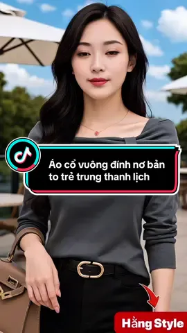 Áo cổ vuông đính nơ bản to trẻ trung thanh lịch #aocovuong #aoxinh #xuhuong #macdep #hangstyle 