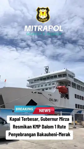 MITRAPOL.com - Lampung Selatan Gubernur Lampung Rahmat Mirzani Djausal meresmikan Kapal Motor Penyebrangan (KMP) Dalom 1, kapal perdana milik BUMD PT Lampung Jasa Utama (LJU) di Dermaga Executive Pelabuhan Bakauheni, Lampung Selatan, Jumat (14/11/2025). 