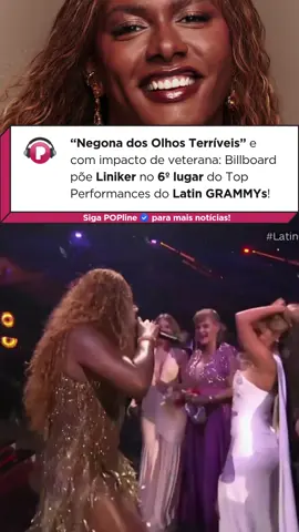 Liniker fez o MGM Grand levantar com “Negona dos Olhos Terríveis” e entrou no Top 6 da Billboard das 18 performances do Latin GRAMMYs. A crítica chamou a performance de “uma deliciosa mistura de MPB e funk”, celebrando a presença magnética da artista. Noite de três Grammys e de uma estrela que sabe exatamente o tamanho do próprio brilho! Imagens: Recording Academy / linikeroficial (IG)