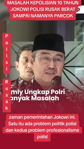 zaman pemerintahan Jokowi ini. Satu itu ada problem politik polisi dan kedua problem profesionalisme polisi Baca artikel CNN Indonesia 