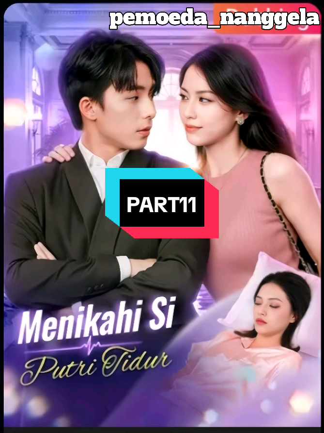 Bagian 11 | Menikahi si putri tidur #dramapendek #fypage #dramatiktok 