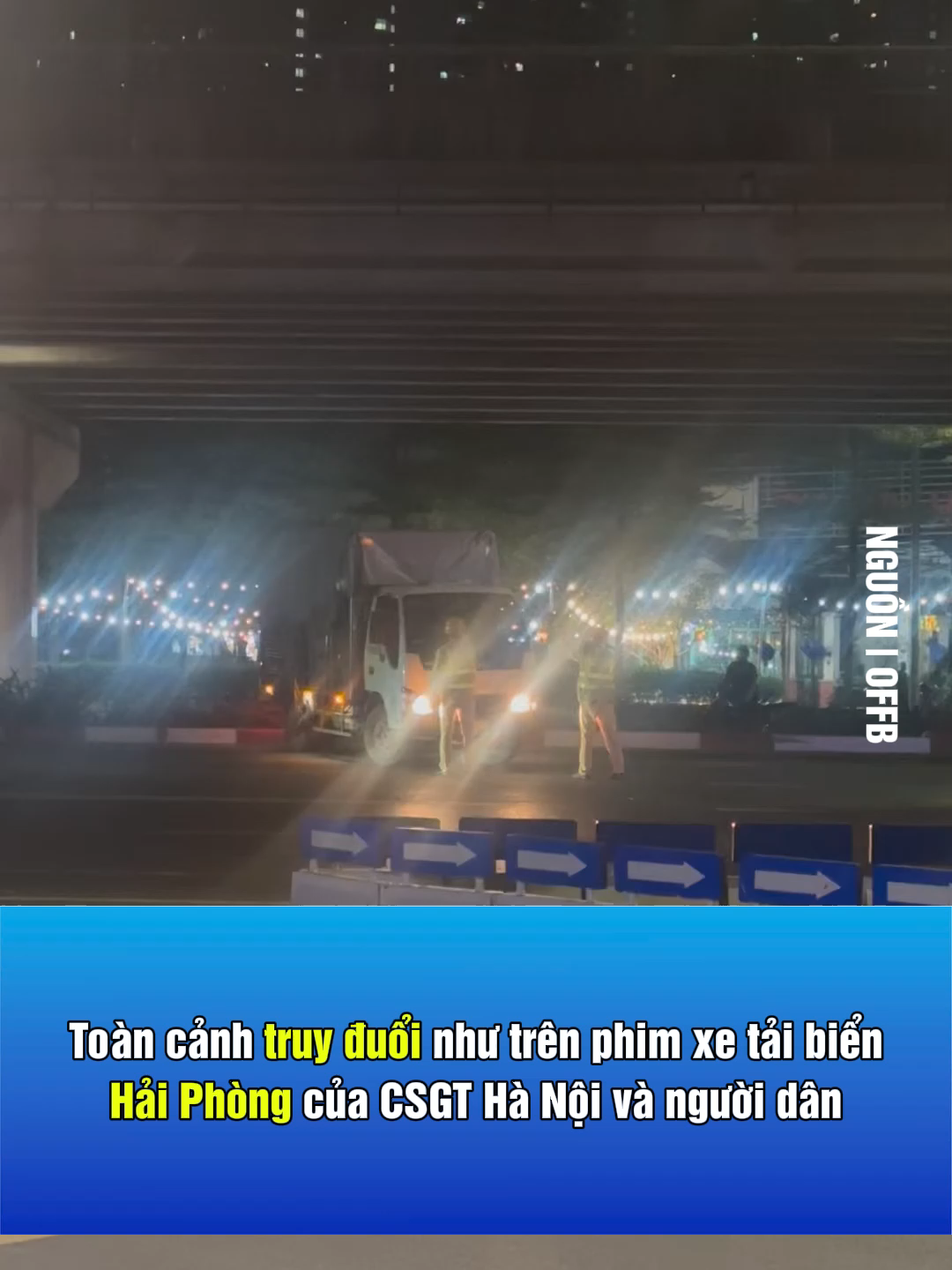 Toàn cảnh truy đuổi như trên phim xe tải biển Hải Phòng của CSGT Hà Nội và người dân #baohaiphong #tiktoknews #tintuc24h #tintuc #tinnong