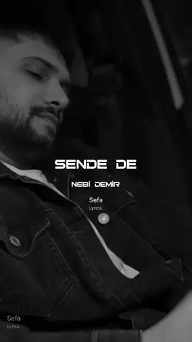 Sende de var mı hiç keder 👌 #nebidemir 