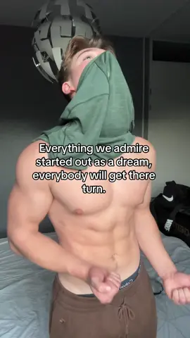 Without a dream you have nothing 