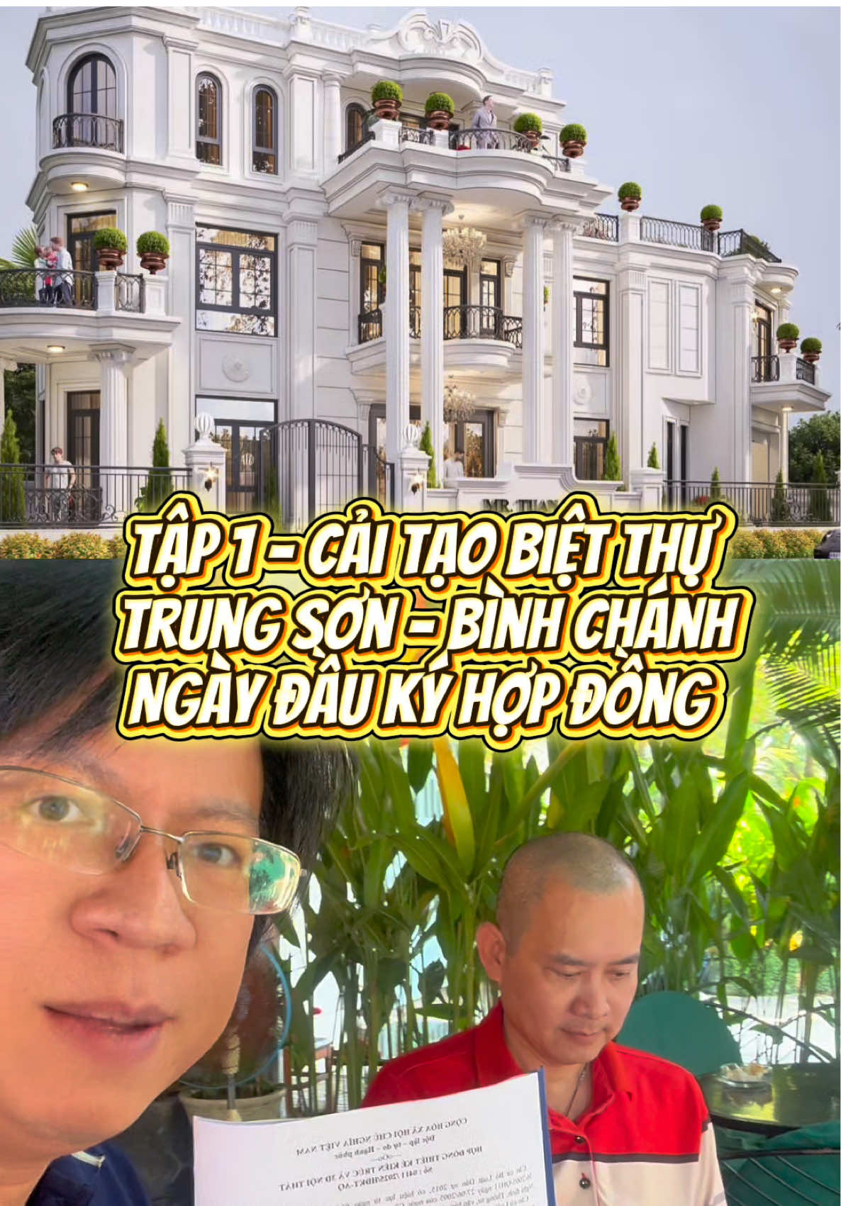 Tập 1 - Cải tạo Biệt Thự  Trung Sơn - Bình Chánh Ngày đầu ký hợp đồng #thietke #bietthu #trungson #hopdong 