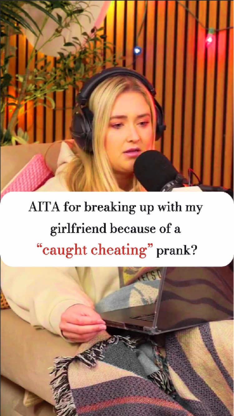 AITA for breaking up with my girlfriend because of a “caught cheating” prank  #reddit #redittiktok #twohottakes #storytelling #fybシviral 
