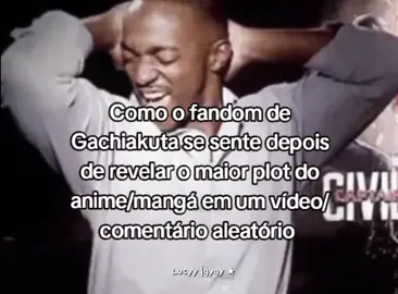 MDS CUIDADO COM OS SPOILERS NOS COMENTÁRIOS VEY😭😭😭😭 (AGRADEÇO TODIS OS DIAS POR TER VISTO O MANGÁ MUITO ANTES DO ANIME 😭😭 #gachiakutaanime #animebr #gachiakutamanga #fyp 