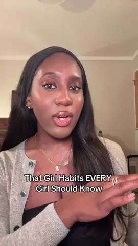 Here are some THAT GIRL habits for yall!!!!!! #puttogether #levelup #thatgirl 