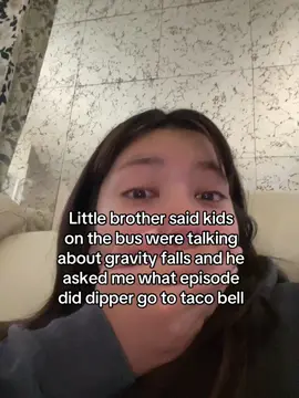 dude theres no way 🫩  (I was his age when i read it) #dipper #gravityfalls #tacobell  Stay curious champ 