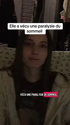 Elle a vécu une paralysie du  sommeil #paralysiedusommeil #viral #mystere #paranormal 