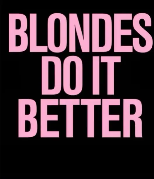 #blondsdoitbetter😛