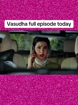 Vasudha full episode today 15November #Vasudha #VasudhaSerial #IndianDrama #TVSerial #dramascene 
