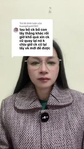 Trả lời @huongthanh7301 chồng cũ là người dưng họ thấy bạn không có giá trị nữa họ không muốn quay lại , làm sai kiến thức tình yêu hôn sẽ đau đớn đắng cay vậy ạ#Tuvantinhcam #tưvântìnhyêu_hônnhân 