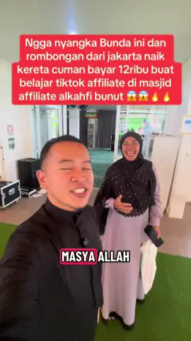 Ngga nyangka Bunda ini dan rombongan dari jakarta naik kereta cuman bayar 12ribu buat belajar tiktok affiliate di masjid affiliate alkahfi bunut 😱😱🔥🔥 #tiktokaffiliatetanpaproduk #masjidaffiliate #masjidaffiliatealkahfibunut #tiktokaffiliatepemula #tiktokaffiliateindonesia 