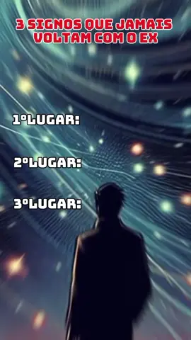 Os três signos do zodíaco que nunca voltam com ex... #signo #horoscopo #astrologia #curiosidades 