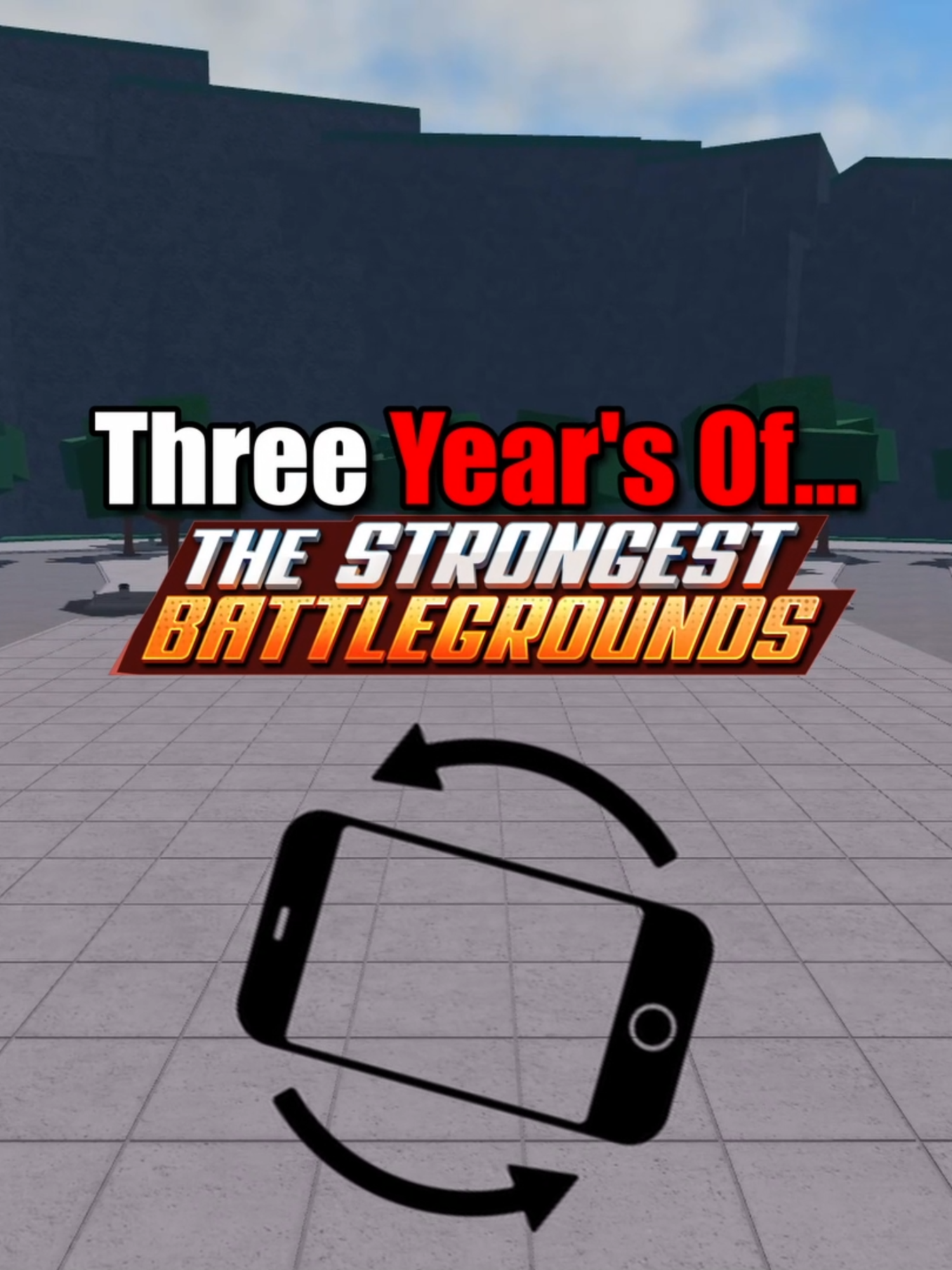 TSB Is Now Three Years Old...#tsb #thestrongestbattlegrounds #letithappen #tsbg #roblox #robloxfyp #robloxedit #fyp