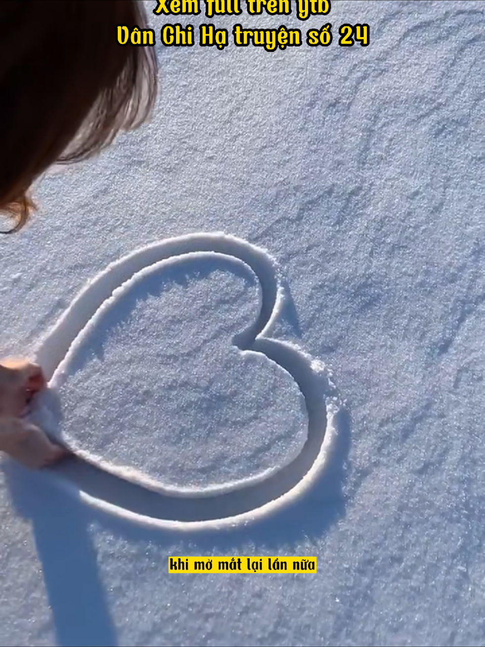 [full] Vân Chi Hạ truyện số 24. 