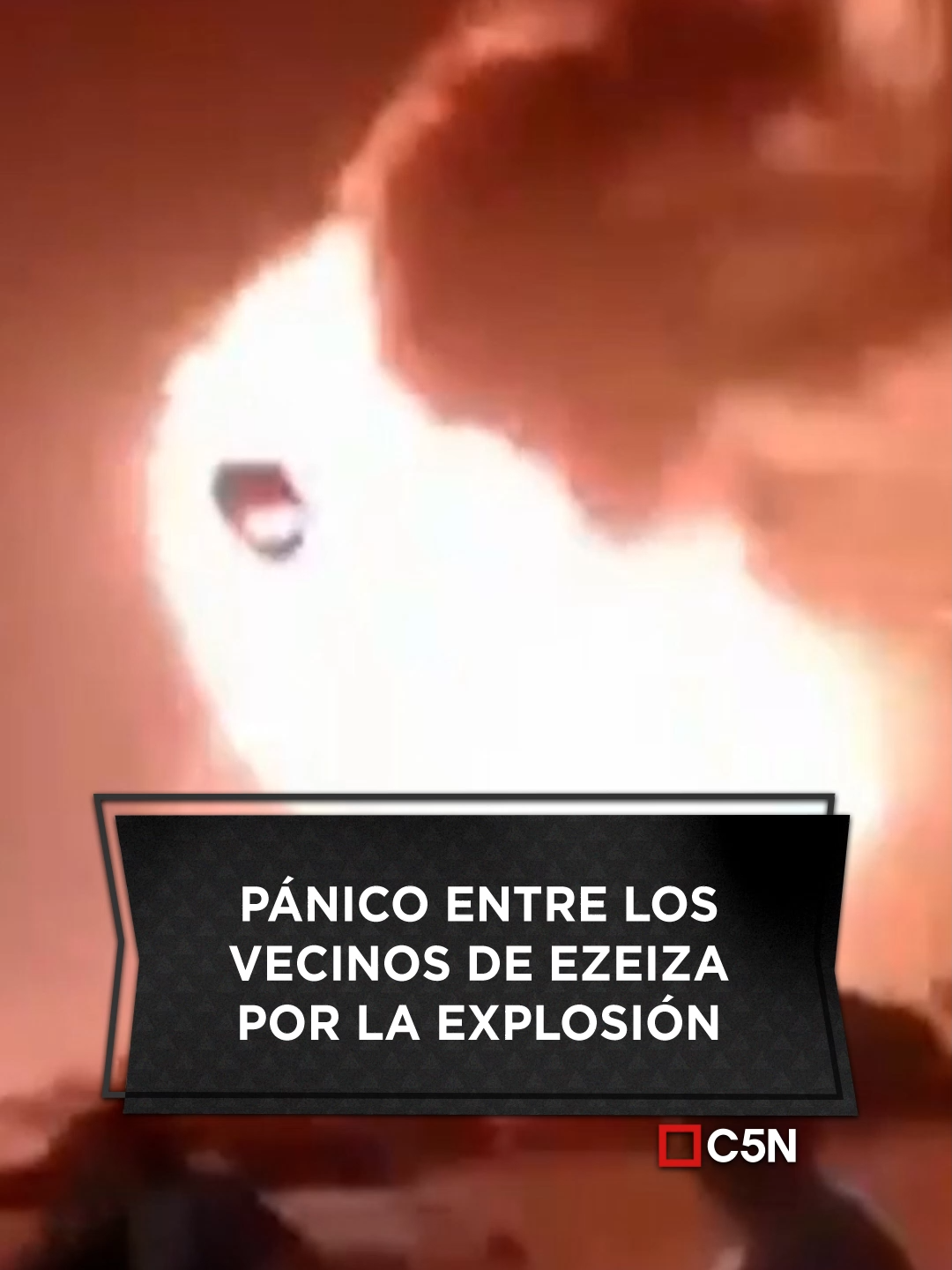 ⚠ Pánico entre los vecinos de Ezeiza por la explosión de Ezeiza: 