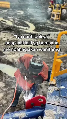 Masih aku usahakan ya 😘 #welder #fyp #4u #galaubrutal 