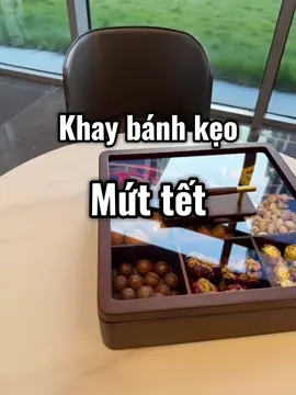 Khay đựng bánh kẹo mứt tết đẹp sang trọng #khaydungmuttet #khaymuttet #khaydungmuttet #tet2026 #xuhuong 