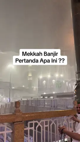 Makkah Banjir , hujan deras sama petir-petirnya. Pertanda apa ini? #hujandimekkah #makkahbanjir #baitullah #makkahmadinah #hujandimakkah2025 
