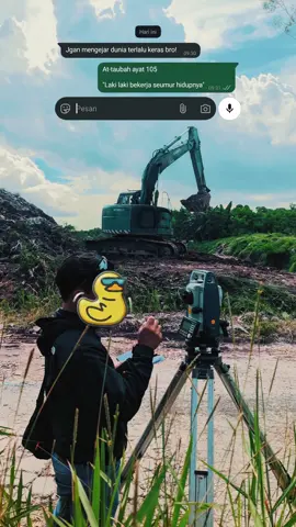 perbanyak relasi bukan ambisi... #civilengineering #surveyor #surveyorindonesia #tekniksipil #anakrantau 