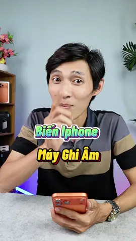 Biến Iphone Thành Máy Ghi Âm #ThanhCongNghe #LearnOnTikTok #phanthanhnam93 