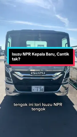 Isuzu NPR Kepala Baru, Cantik tak? #isuzu #isuzunpr #japantruck #japan #wesleygwee 
