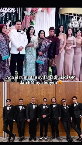 Membalas @Xyzkip groomsmen dan bridesmaid boiyen ga kaleng kaleng 😍 #boiyen #syifahadju #elrumi #fyp #xybca 
