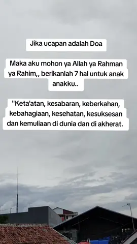 Aamiin yaa Allah.. 🤲#anak #doauntukanak #ceritakehidupan #quotes 