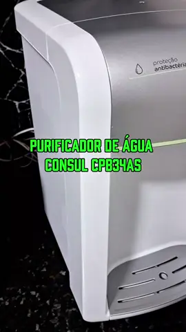 Purificador de Água Consul❄️