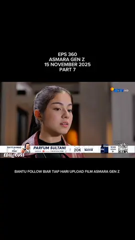 ASMARA GEN Z FULL hari ini eps 360 malam ini 15 NOVEMBER 2025 part 7 #asmaragenzepisode360 #fypシ゚ #fyppppppppppppppppppppppp #beranda