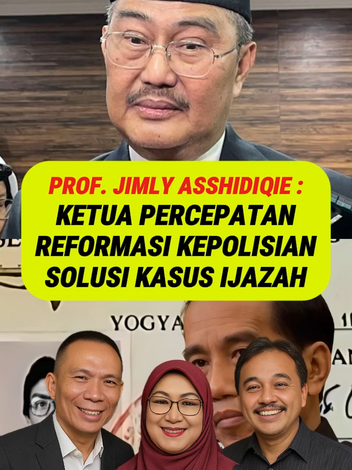 Ketua Percepatan Reformasi Kepolisian Prof. Jimly Asshidiqie : Cek Ijazah Dulu Baru Lanjut Pidana #KasusIjazahPalsu #jokowidodo #profjimly