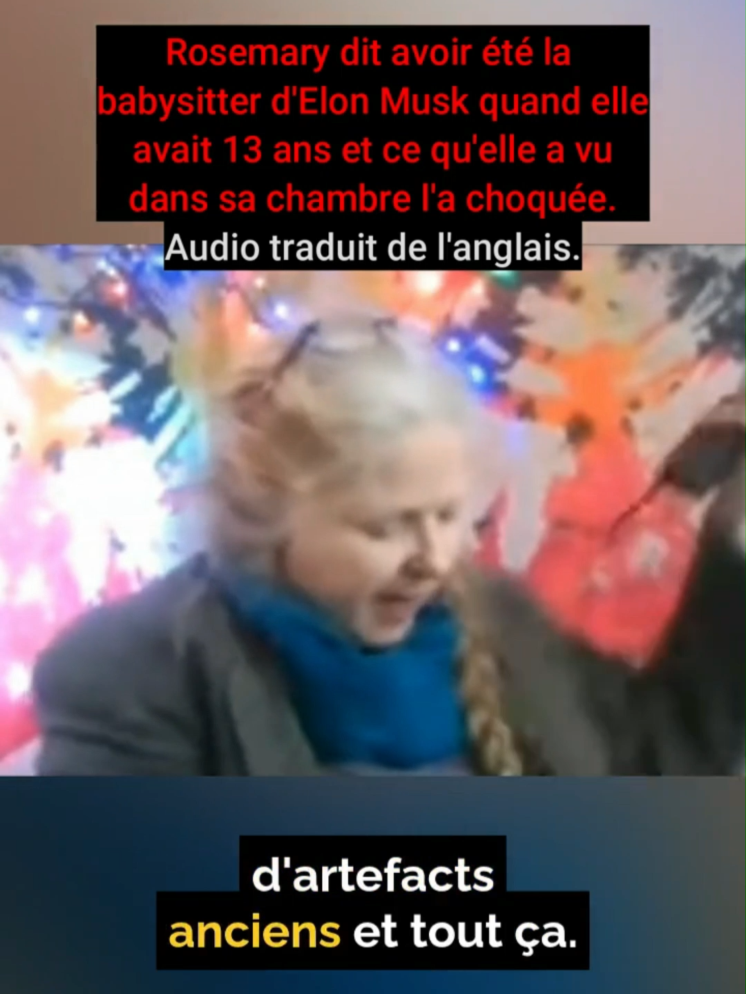 Rosemary dit avoir été la babysitter d'Elon Musk quand elle avait 13 ans et ce qu'elle a vu dans sa chambre l'a choquée. #ElonMusk #Babysitter #MondeCaché #complot #Histoireinterdite