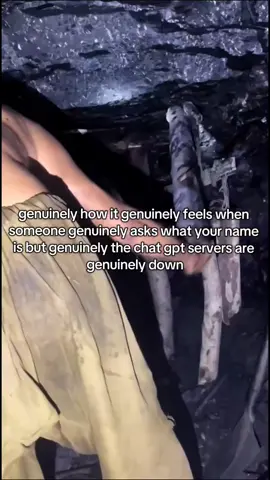 genuinely the word genuinely doesn't look or genuinely sound genuinely real anymore  #genuinely #coalmining #meme #genuinelytweaking #chatgpt 